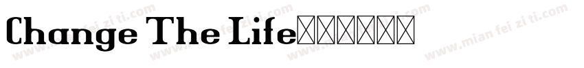 Change The Life字体转换